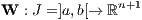 W : J = ]a,b[→ ℝn+1 