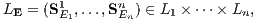 LE = (S1E ,...,SnE ) ∈ L1 × ⋅⋅⋅× Ln,     1   n 