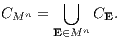 ⋃ CMn = CE. E∈Mn