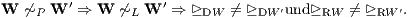 W ⁄~P W ′ ⇒ W ⁄~L W ′ ⇒ ⊵DW ⁄= ⊵DW ′und⊵RW ⁄= ⊵RW ′.