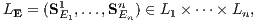 LE = (S1E ,...,SnE ) ∈ L1 × ⋅⋅⋅× Ln,     1   n 