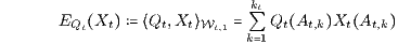kt EQt Xt cQt,XtÐWt,1 Q Qt At,k Xt At,k k 1