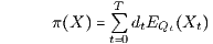 T π X Qt 0dtEQt Xt