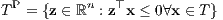 P n ⊤ T = {z ∈ ℝ : z x ≤ 0∀x ∈ T}